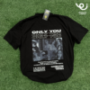PLAYERA ONLY YOU TEXT